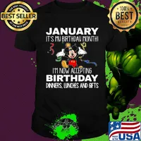 Disney mickey mouse january it's my birthday month i'm now accepting birthday dinners lunches and gifts black shirt