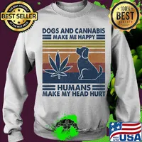 Dogs and cannabis make me happy humans make me head hurt vintage retro s Sweater