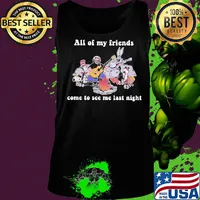 Dr seuss snoopy and friends all of my friends come to see me last night s Tank top