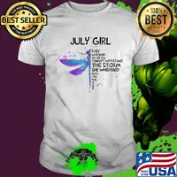 Dragonfly july girl they whispered to her you cannot withstand the storm she whispered back i am the storm shirt