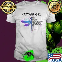 Dragonfly october girl they whispered to her you cannot withstand the storm she whispered back i am the storm shirt