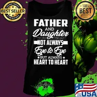 Father not always eye to eye but always heart to heart star s Tank top
