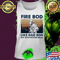 Firefighter fire bod like dad but with hotters balls happy father's day vintage retro s Tank top
