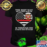 Firefighter the best way to man's heart is through his fourth and fifth rib heart american flag independence day shirt