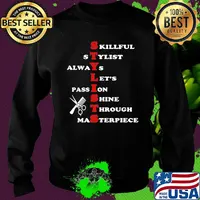 Hair stylists skillful stylist always let's passion shine through masterpiece s Sweater