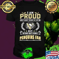 I am proud of many things in life but nothing beats being a pittsburgh penguins fan shirt