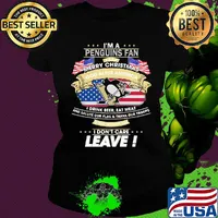 I'm A Pittsburgh Penguins Fan I Say Mery Christmas God Bless America I Drink Beer Eat Meat And Salute Our Flag and Thank Our Troops Independence Day s Ladies tee