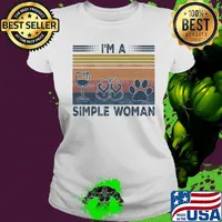 I'm A Simple Woman Wine paw Vintage Retro Shirt Ladies tee