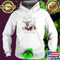 I'm a wine and bon jovi kind of girl flowers s Hoodie