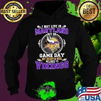 I may live in maryland but on game day my heart and soul belongs to minnesota vikings s Hoodie