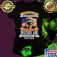 In Your Darkest Hour When The Demons Come Call On Me Brother And We Will Figh Them Together Soldiers American Flag Independence Day Shirt Ladies tee