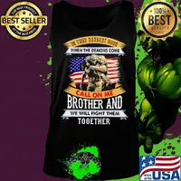 In Your Darkest Hour When The Demons Come Call On Me Brother And We Will Figh Them Together Soldiers American Flag Independence Day Shirt Tank top