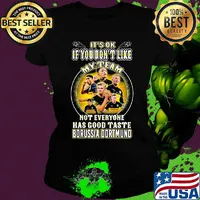 It's ok if you don't like my team not everyone has good taste borussia dortmund s Ladies tee