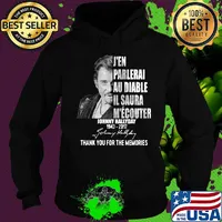 J'en parlerai au diable il saura Johnny Hallyday 1943-2017 thank you for the memories signature s Hoodie