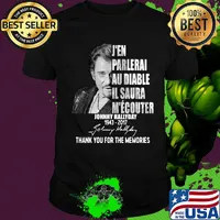J'en parlerai au diable il saura Johnny Hallyday 1943-2017 thank you for the memories signature shirt
