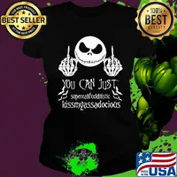 Jack skellington you can just supercalifucklilistic kissmyassadodocious s Ladies tee