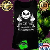 Jack skellington you can just supercalifucklilistic kissmyassadodocious s Tank top