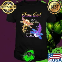 JUNE GIRL LIVE BY THE SUN LOVE BY THE MOON DRAGONFLY SHIRT