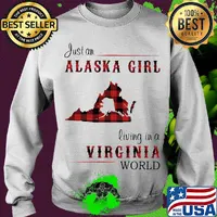 Just a alaska girl living in a virginia world s Sweater