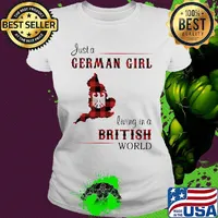 Just a German Girl Living In A British World Red Shirt Ladies tee