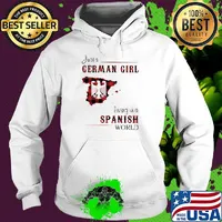 Just a German Girl Living In A Spanish World Shirt Hoodie