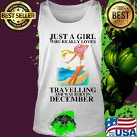 Just a girl who really loves travelling and was born in december s Tank top