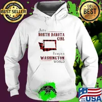 Just a north dakota girl living in a washington world s Hoodie