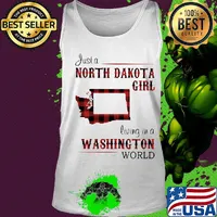 Just a north dakota girl living in a washington world s Tank top