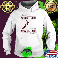 Just A Welsh Girl Living In A New Zealand World Shirt Hoodie