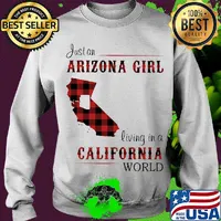 Just an arizona girl living in a colifornia world map s Sweater