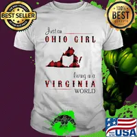 Just an ohio girl living in a virginia world shirt