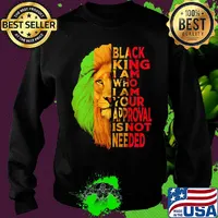 Lion black king i am who i am your approval isn't needed black s Sweater