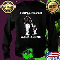 Liverpool fc you'll never walk alone happy father's day s Sweater