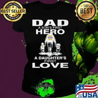 Napa dad a son's first hero a daughter's first love happy father's day s Ladies tee