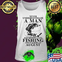Never underestimate an old woman who loves fishing and was born in august s Tank top
