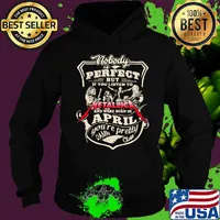 Nobody is perfect but if you listen to metallica and were born in april you're pretty damn close s Hoodie