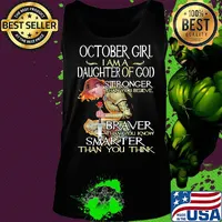 October girl I am a daughter of god stronger braver smarter s Tank top