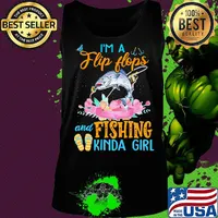 OFFICIAL I'M A FLIP FLOPS AND FISHING KINDA GIRL SHIRT Tank top