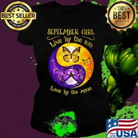 OFFICIAL SEPTEMBER GIRL LIVE BY THE SUN LOVE BY THE MOON BUTTERFLY SHIRT Ladies tee