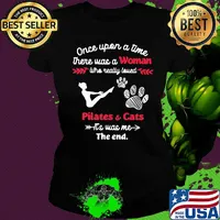 Once upon a time there was a girl who really loved pilates and cats it's was me the end s Ladies tee