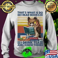 Owl that's what is do I read books I drink tea and know things vintage retro s Sweater