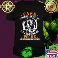 Papa l'homme le mythe la legende de peche la mauvaise influence shirt
