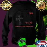 Peggy daughter of god my scars tell a story they are a reminder of time when life tried to break me but failed s Sweater