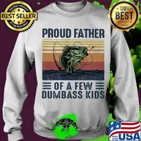 Proud father of a few dumbass kids fishing vintage retro s Sweater