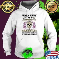 Skull death festival walk away I am a november girl I have anger issues and a serious dislike for stupid people s Hoodie