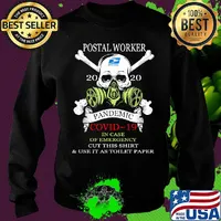 Skull postal worker 2020 pandemic covid-19 in case of emergency cut this shirt and use it as toilet paper s Sweater