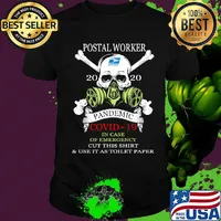 Skull postal worker 2020 pandemic covid-19 in case of emergency cut this shirt and use it as toilet paper shirt