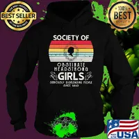 Society of obstinate headstrong girls seriously displeasing people since 1813 vintage retro s Hoodie