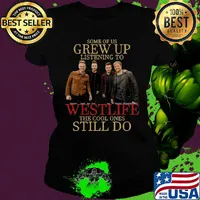 Some of us grew up listening to westlife band the cool ones still do s Ladies tee
