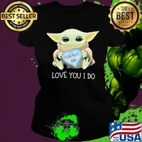 Star wars baby yoda best dad love you i do happy father's day heart s Ladies tee